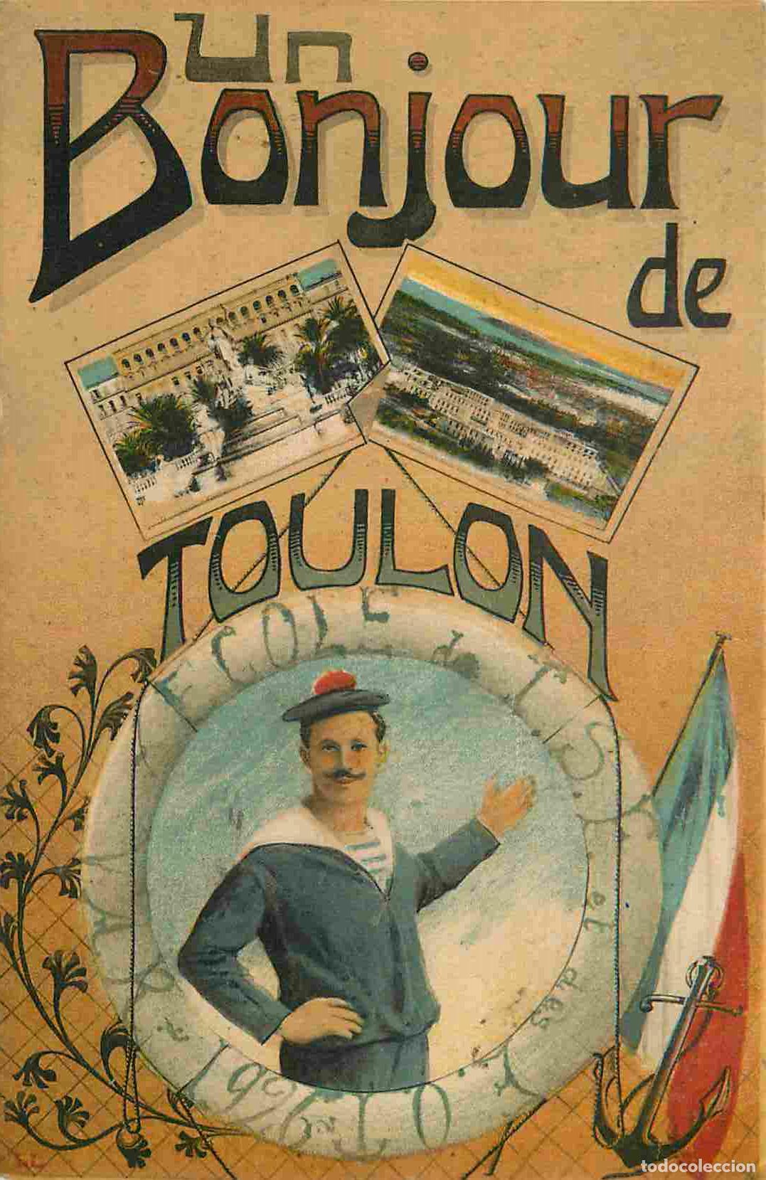 Cartes Postales: France - 83 - Toulon - Un Bonjour de Toulon - Illustrations marin - CPA - Oblit&eacute;ration de 1926 - Voi