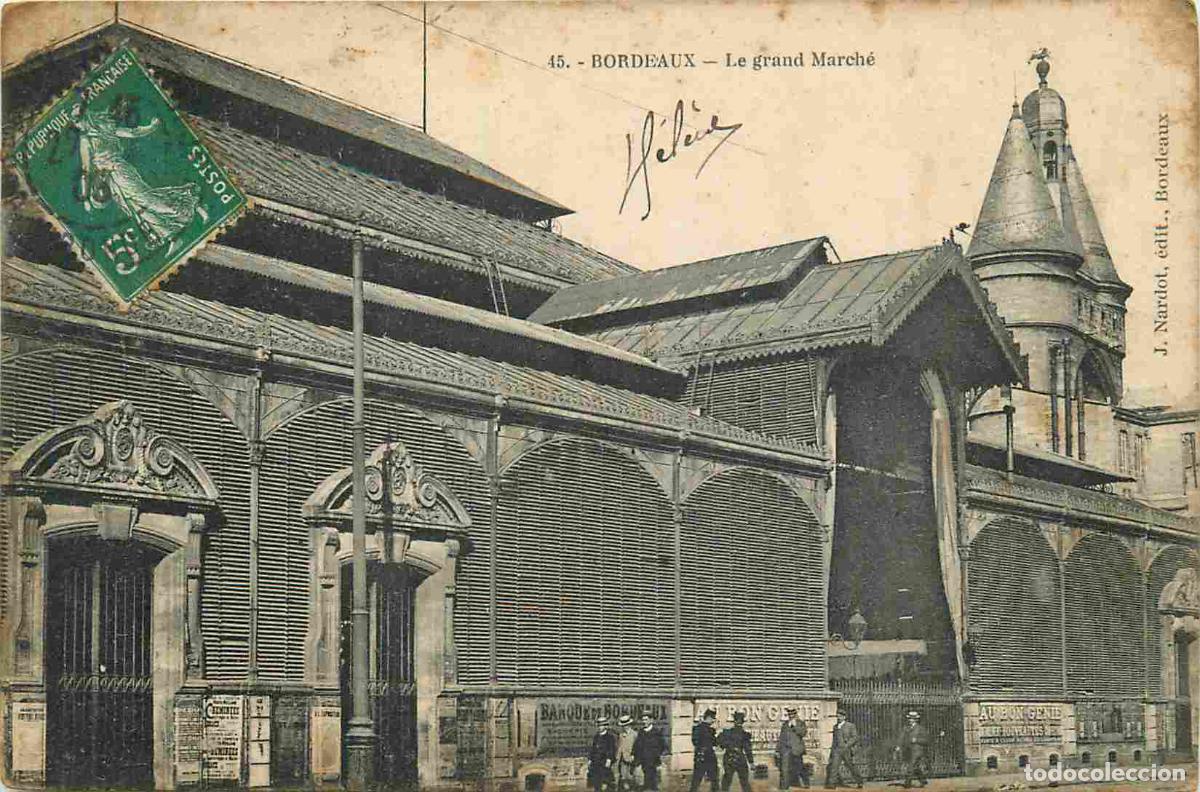 Cartes Postales: France - 33 - Bordeaux - Le grand march&eacute; - Anim&eacute;e - CPA - Oblit&eacute;ration de 1908 - Voir Scans Recto-Ve