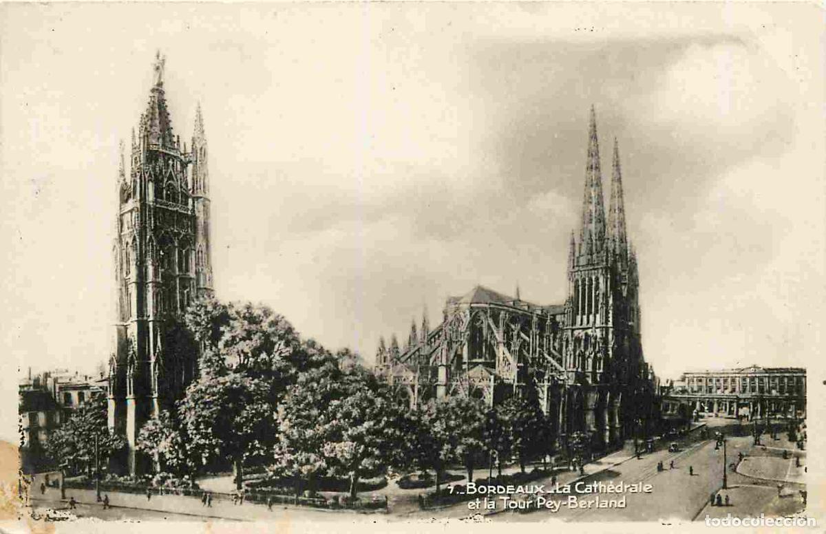 Postais: France - 33 - Bordeaux - La cath&eacute;drale et la Tour Pey Berland - CPSM format CPA - Oblit&eacute;ration de 19