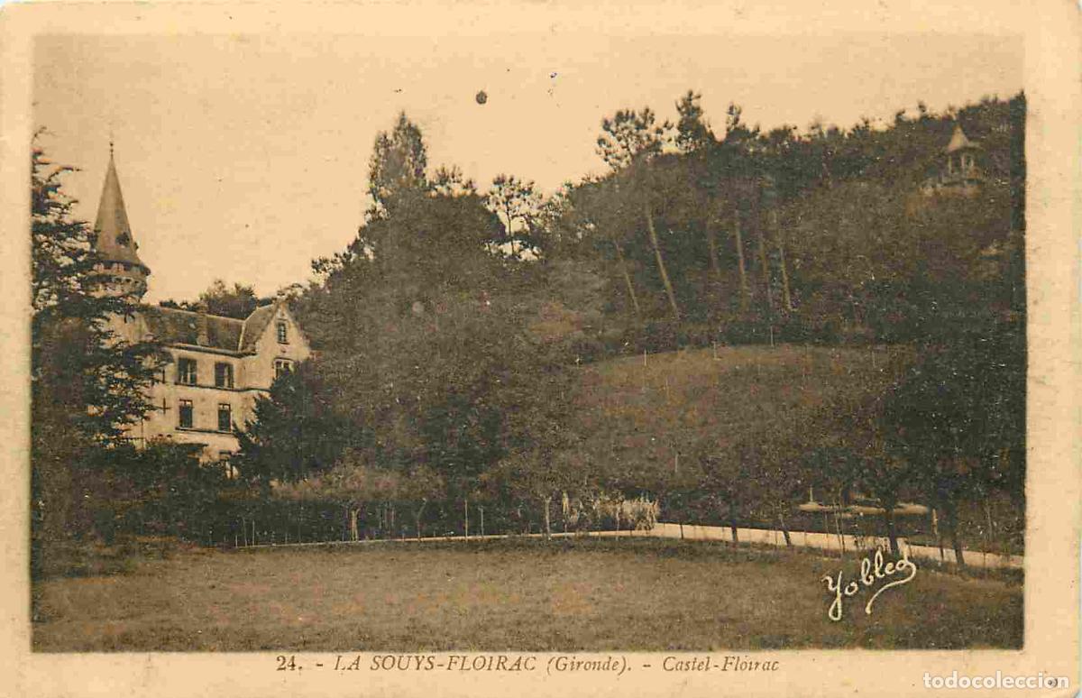 Postais: France - 33 - La Souys Floirac - Castel Floirac - CPA - Voir Scans Recto-Verso
