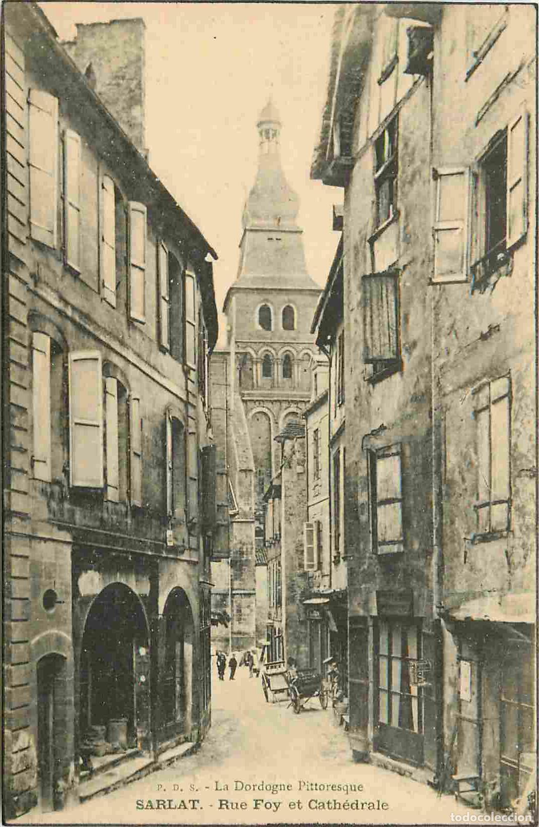 Postais: France - 24 - Sarlat - Rue Sainte Foy et cath&eacute;drale - Anim&eacute;e - CPA - Voyag&eacute;e en 1921 - Voir Scans Re