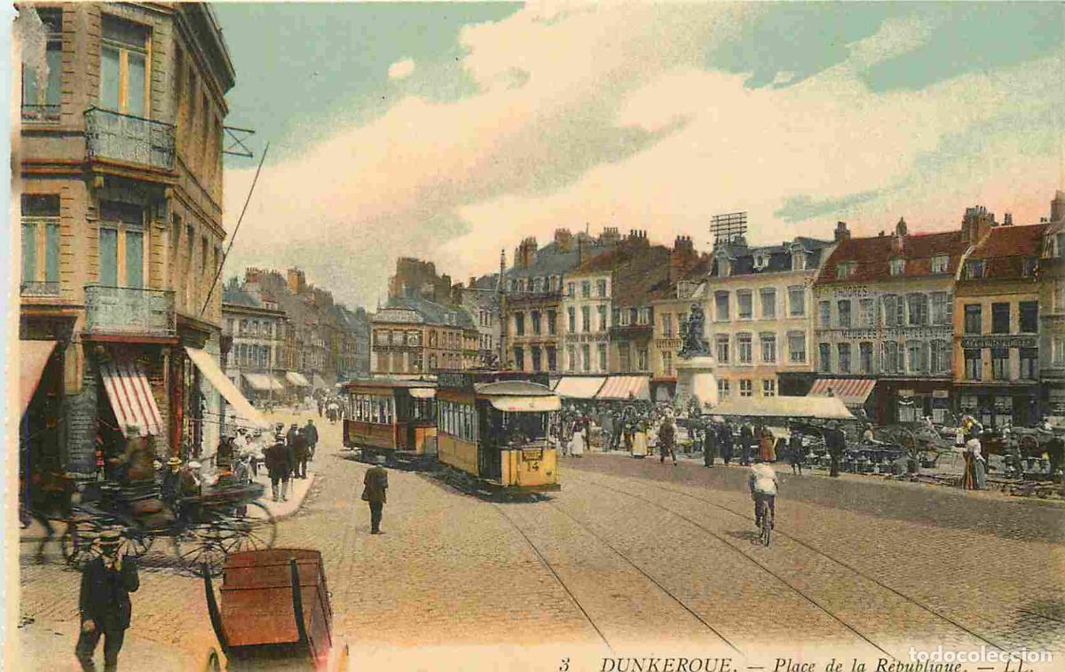 Postais: France - 59 - Dunkerque - Place de la R&eacute;publique - Coloris&eacute;e - Anim&eacute;e - Tramway - Carte provenant d'