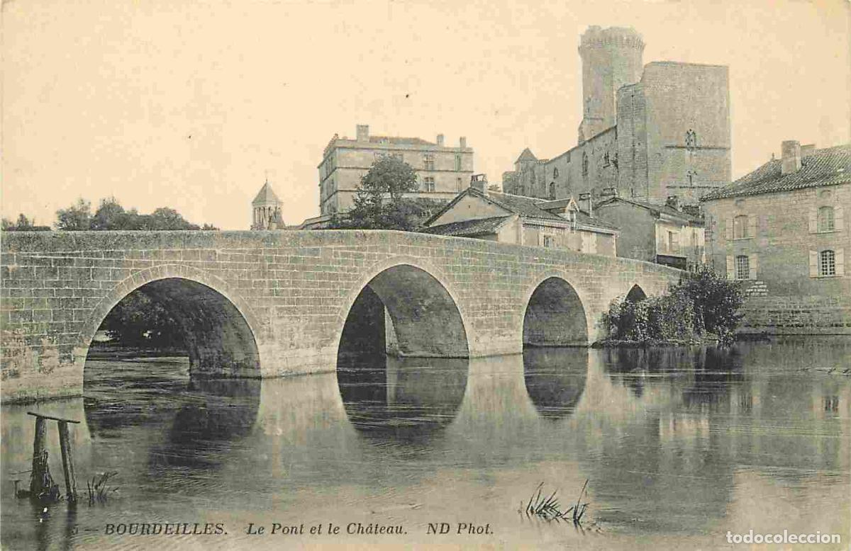 Postkarten: France - 24 - Bourdeilles - Le pont et le ch&acirc;teau - CPA - Voir Scans Recto-Verso