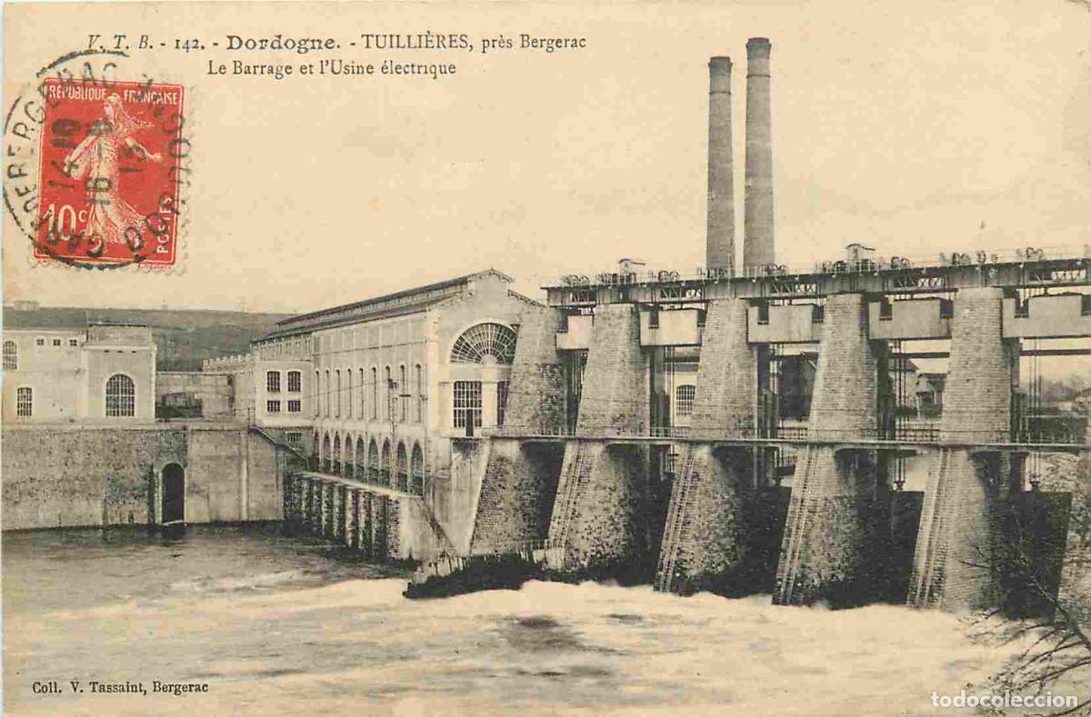 Postkarten: France - 24 - Tulli&egrave;res - Le barrage et l'usine &eacute;lectrique - CPA - Oblit&eacute;ration de 1913 - Voir Scans
