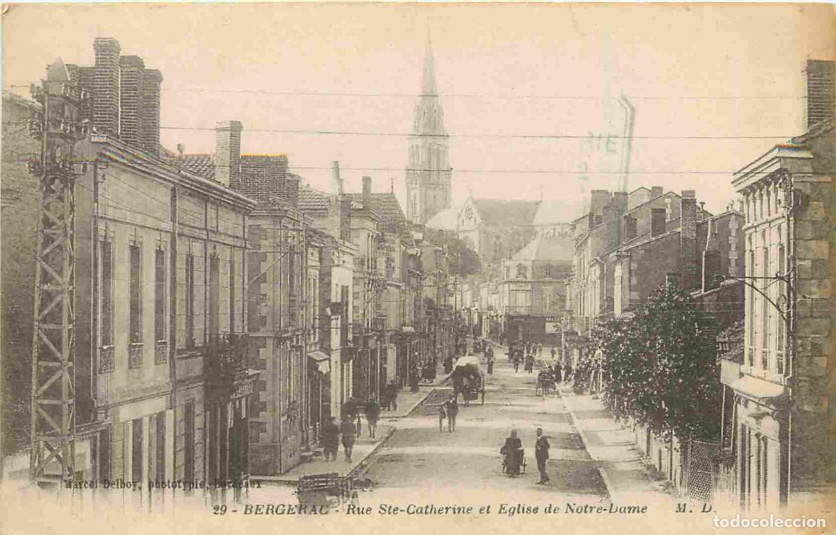 Postcards: France - 24 - Bergerac - Rue Sainte Catherine et &eacute;glise Notre Dame - Anim&eacute;e - CPA - Voir Scans Recto
