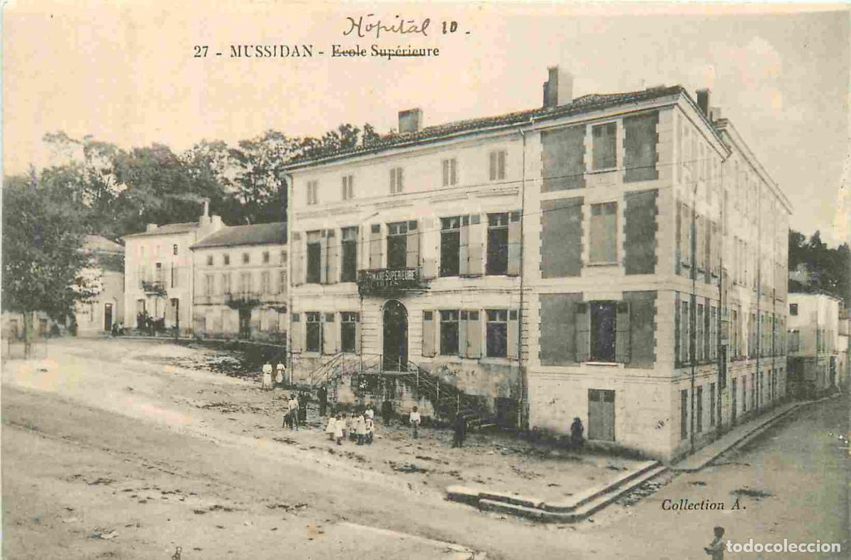 Postcards: France - 24 - Mussidan - Ecole sup&eacute;rieure - Hopital - Anim&eacute;e - CPA - Voir Scans Recto-Verso