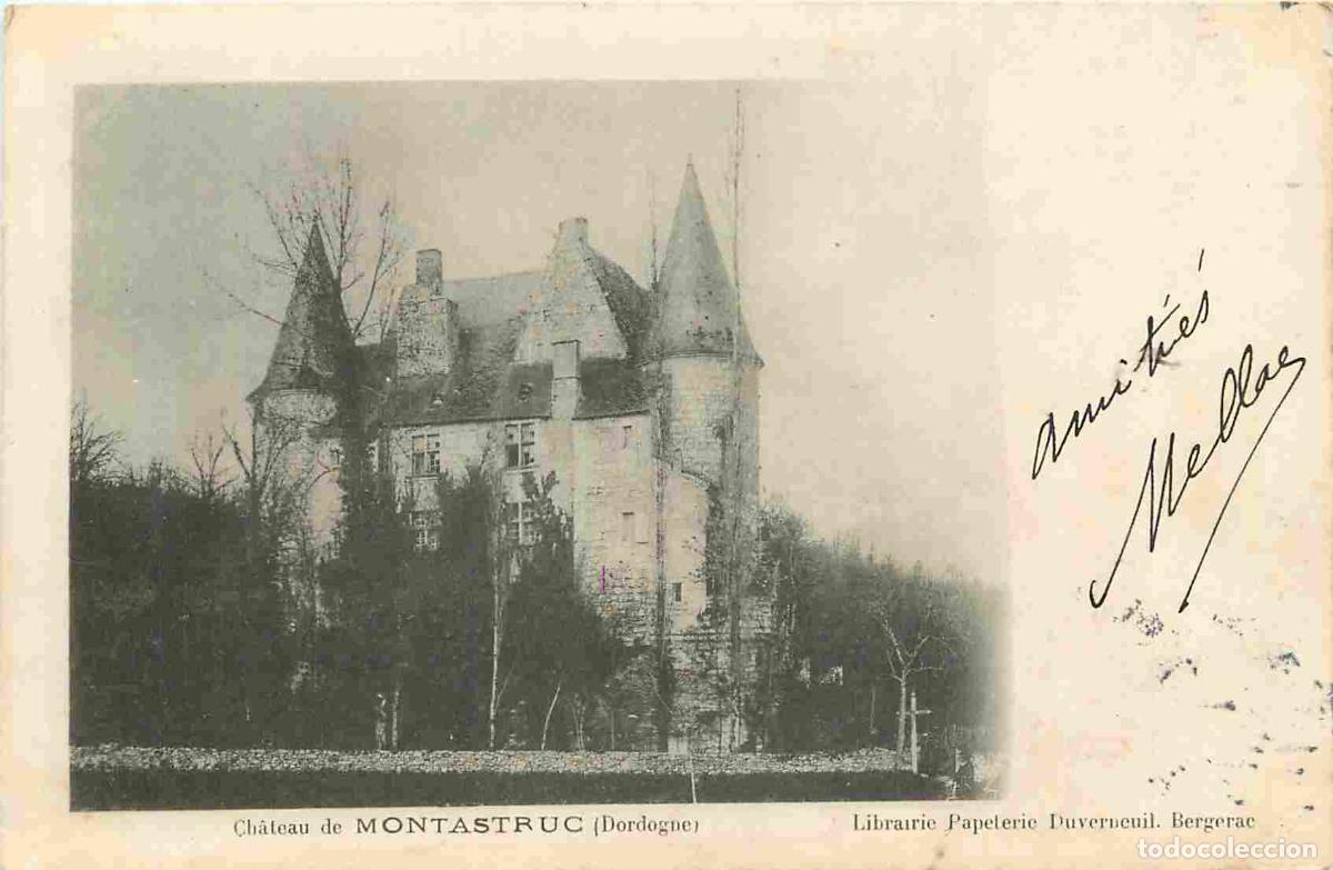 Postcards: France - 24 - Lamonzie-Montrastuc - Chateau de Montrastuc - Pr&eacute;curseur - CPA - Oblit&eacute;ration de 1906