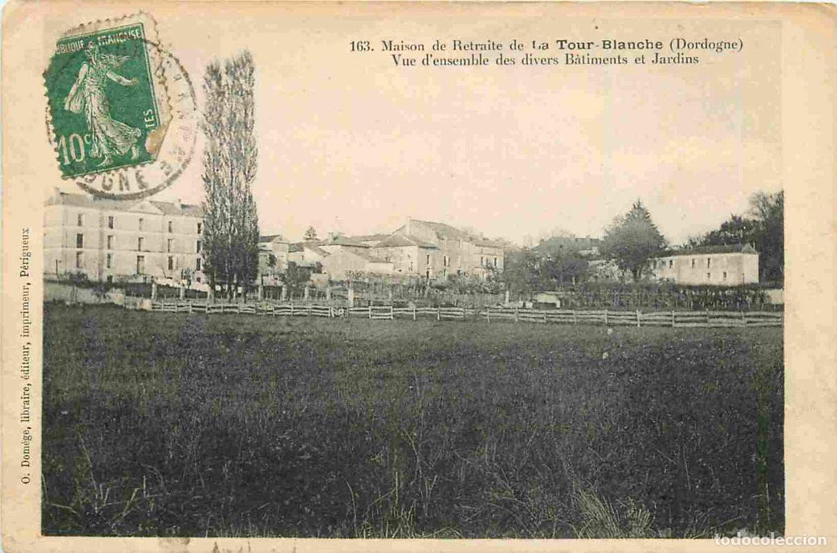 Postales: France - 24 - Dordogne - Maison de Retraite de la Tour Blanche - Vue d'ensemble des divers b&acirc;timents