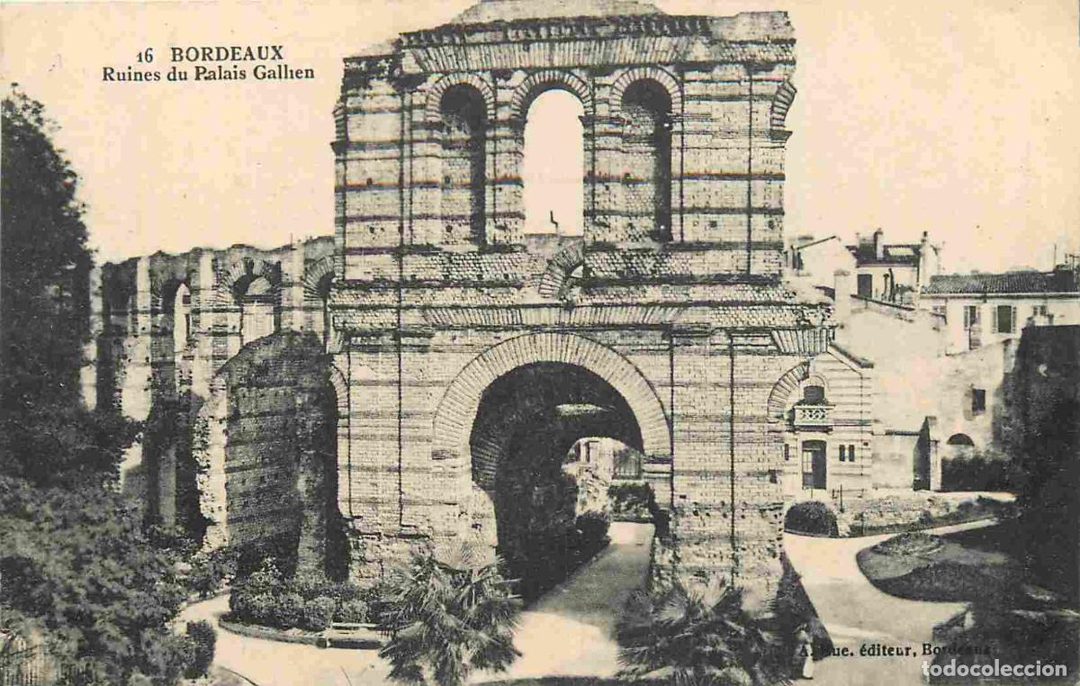 Postcards: France - 33 - Bordeaux - Les ruines du palais Gallien - CPA - Voir Scans Recto-Verso