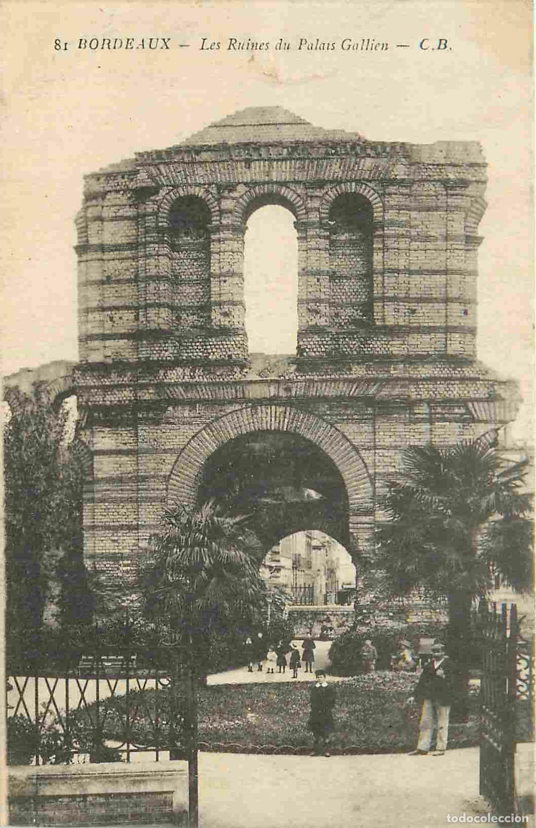 Postales: France - 33 - Bordeaux - Les ruines du palais Gallien - Anim&eacute;e - CPA - Voir Scans Recto-Verso
