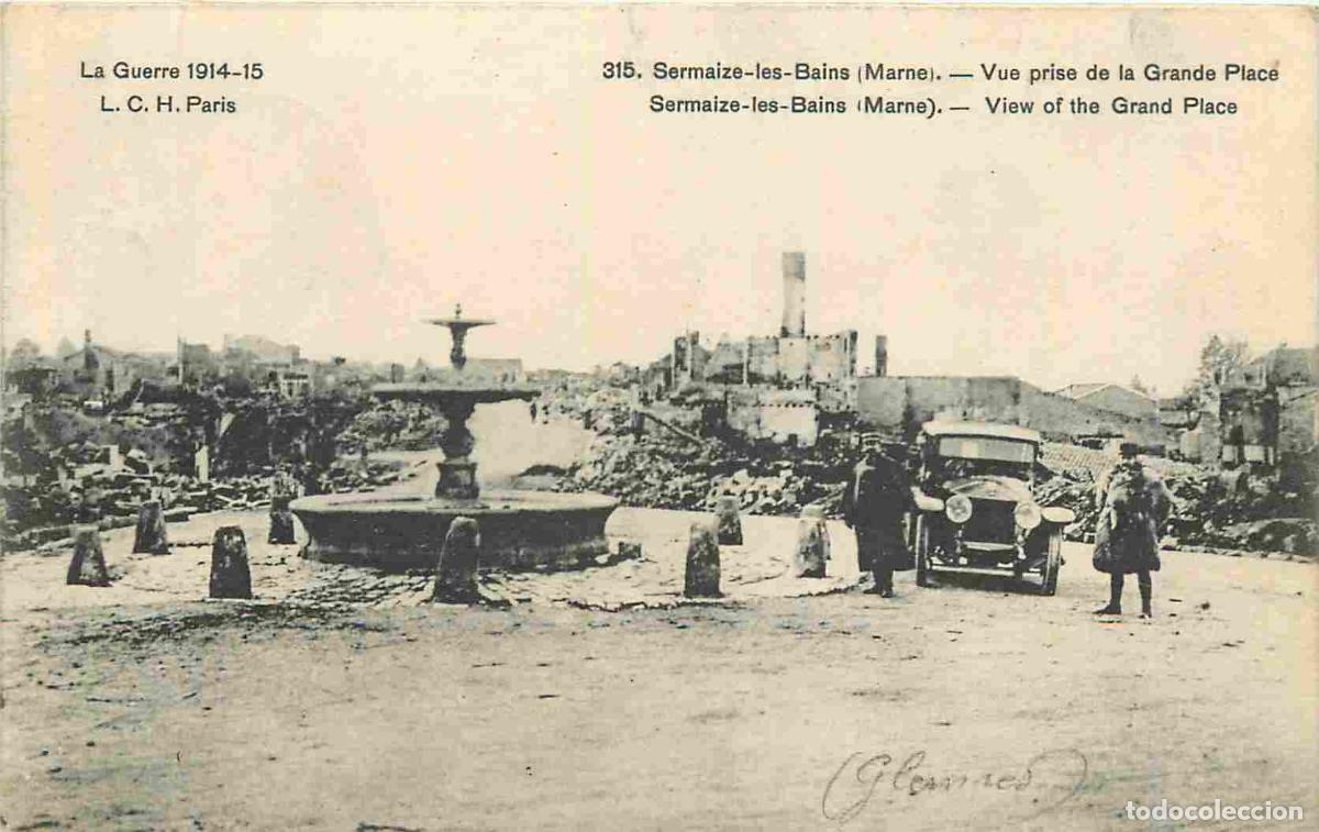 Postais: France - 51 - Sermaize les Bains - Guerre 1914-1918 - Vue prise de la grande place - Anim&eacute;e - Automo