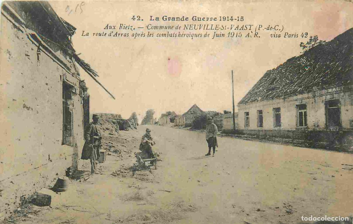 Postais: France - 62 - Neuville St Vaast - Guerre 1914-18 - La route d'Arras apr&egrave;s les combats h&eacute;ro&iuml;ques de j
