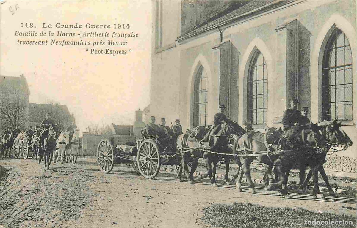 Postais: France - 77 - Neufmontiers - Guerre 1914-18 - Bataille de la Marne - Artillerie fran&ccedil;aise traversant