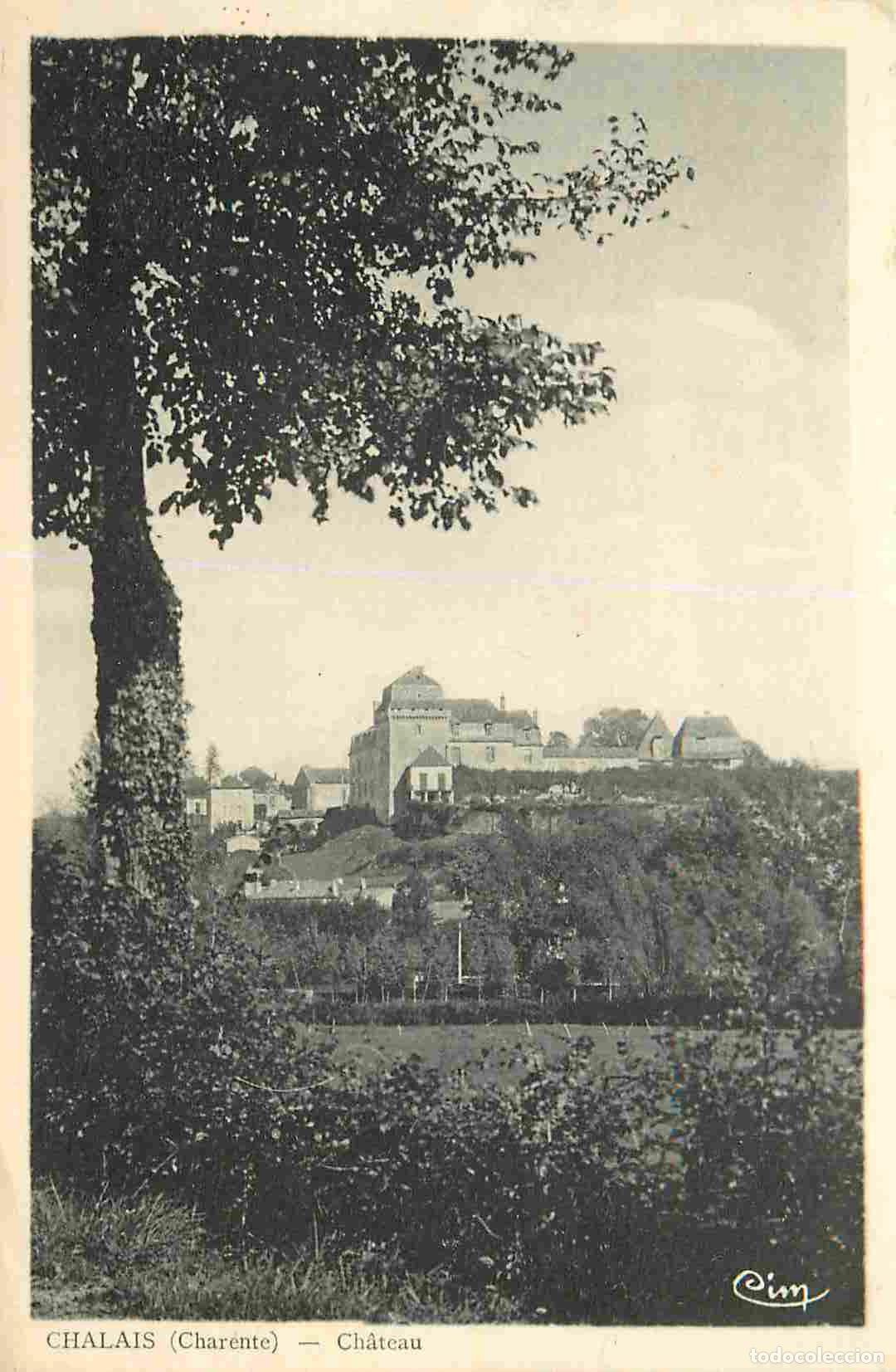 Postais: France - 16 - Chalais - Ch&acirc;teau - CPA - Oblit&eacute;ration de 1942 - Voir Scans Recto-Verso