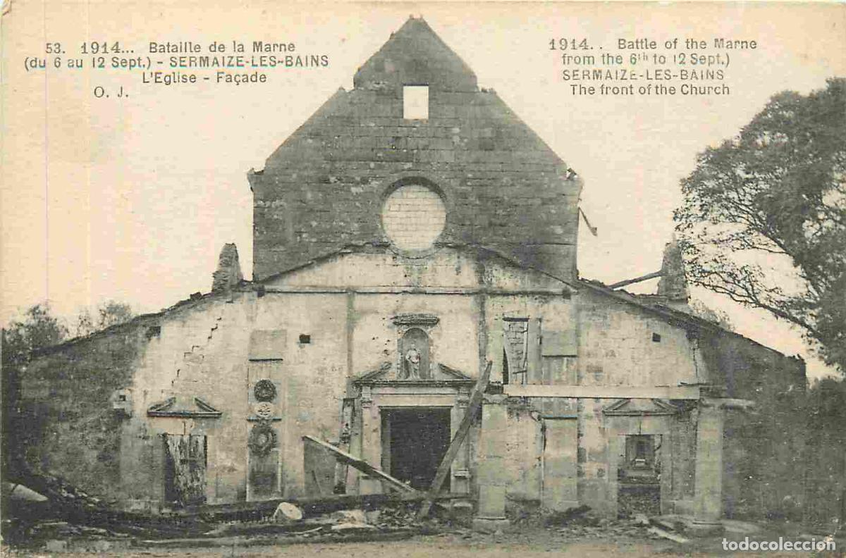 Postais: France - 51 - Sermaize-les-Bains - Guerre 1914-18 - Bataille de la Marne - L'Eglise - fa&ccedil;ade - Ruine