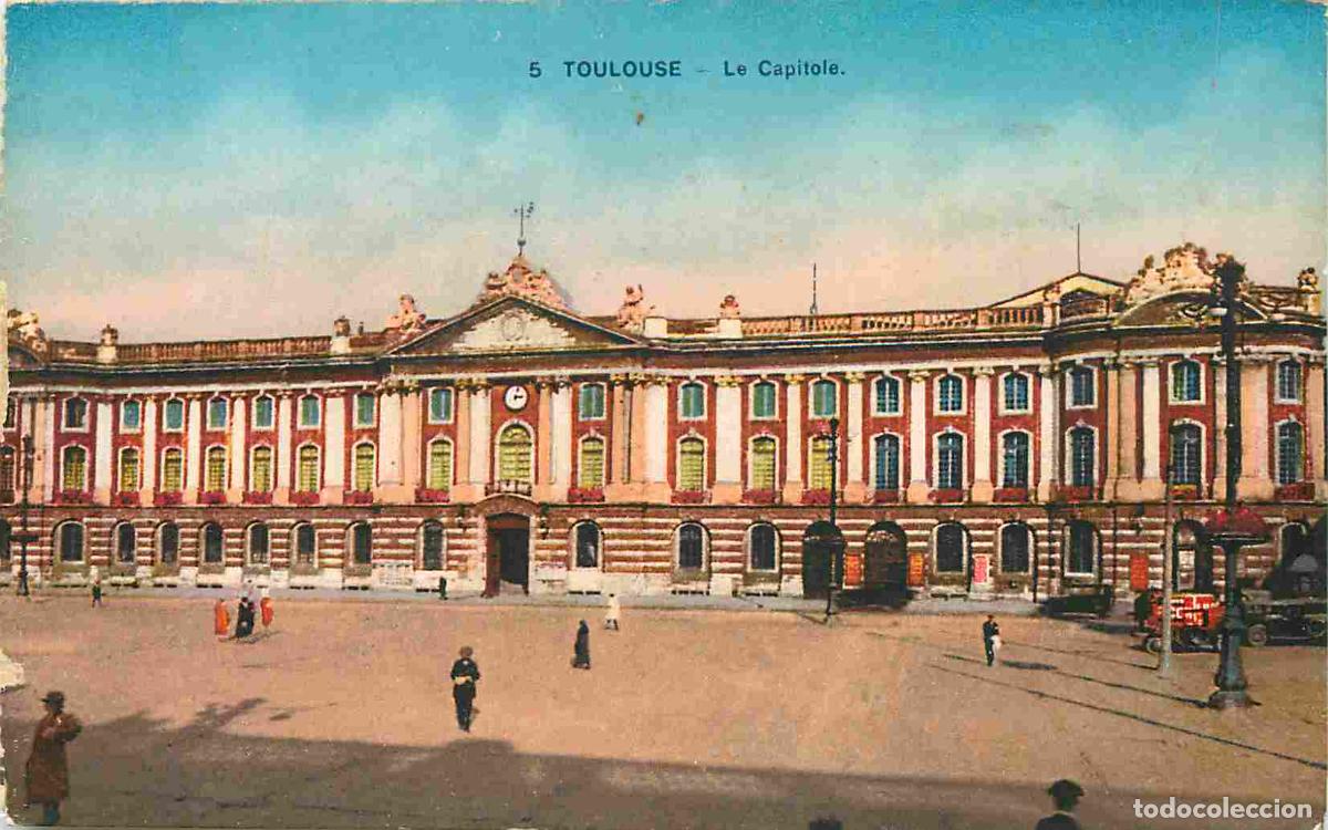 Postais: France - 31 - Toulouse - Le Capitole - Coloris&eacute;e - CPA - Voir Scans Recto-Verso