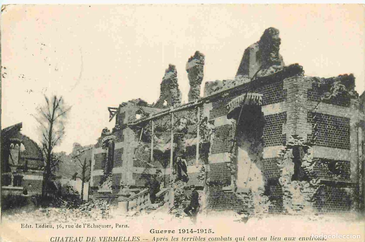 Postais: France - 62 - Vermelles - Guerre 1914-18 - Ch&acirc;teau de Vermelles apr&egrave;s les terribles combats qui ont