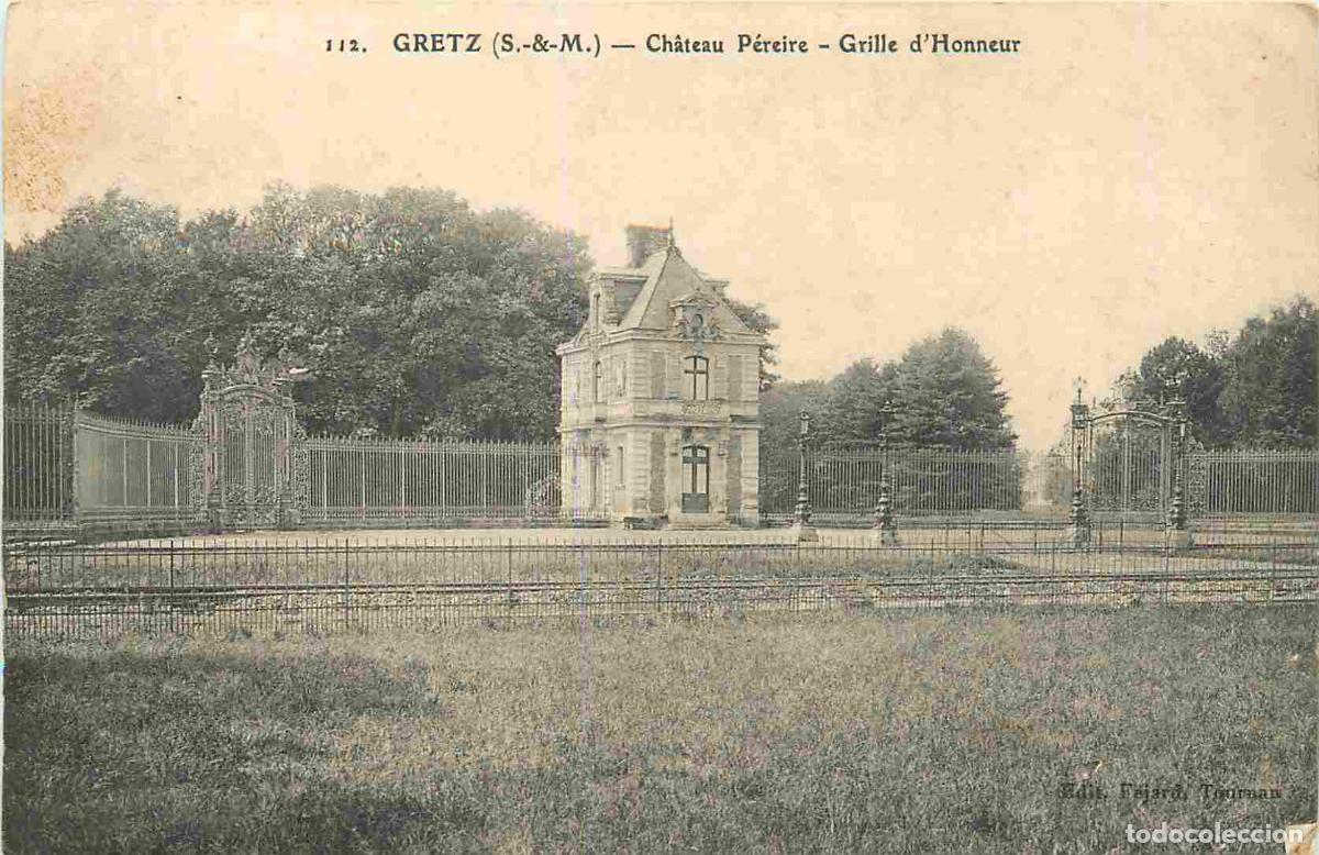 Postkarten: France - 77 - Gretz - Ch&acirc;teau pereire - grille d'honneur - CPA - Etat carte qui se d&eacute;colle - Voir Sc