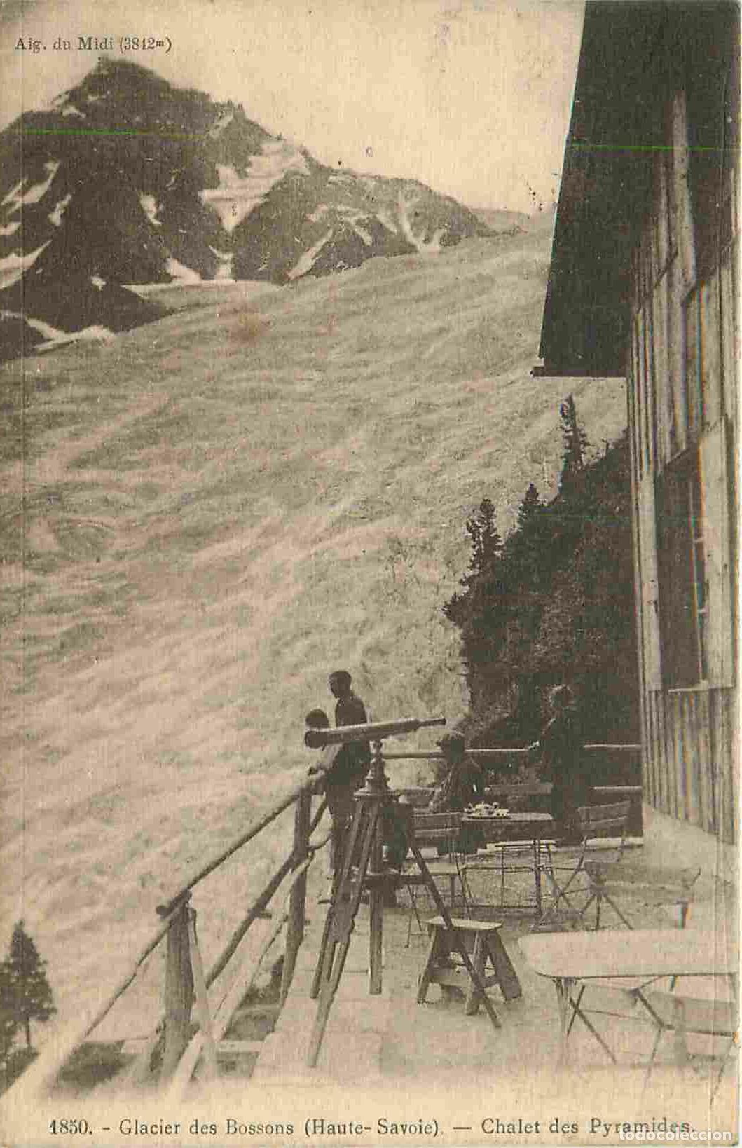 Cartes Postales: France - 74 - Glacier des Bossons - Chalet des pyramides - Anim&eacute;e - T&eacute;lescope - CPA - Oblit&eacute;ration d