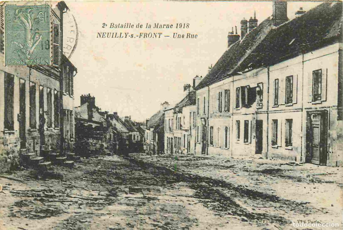 Cartes Postales: France - 02 - Neuilly Saint Front - Guerre 1914-18 - 2e Bataille de la Marne de 1918 - Une Rue - CPA