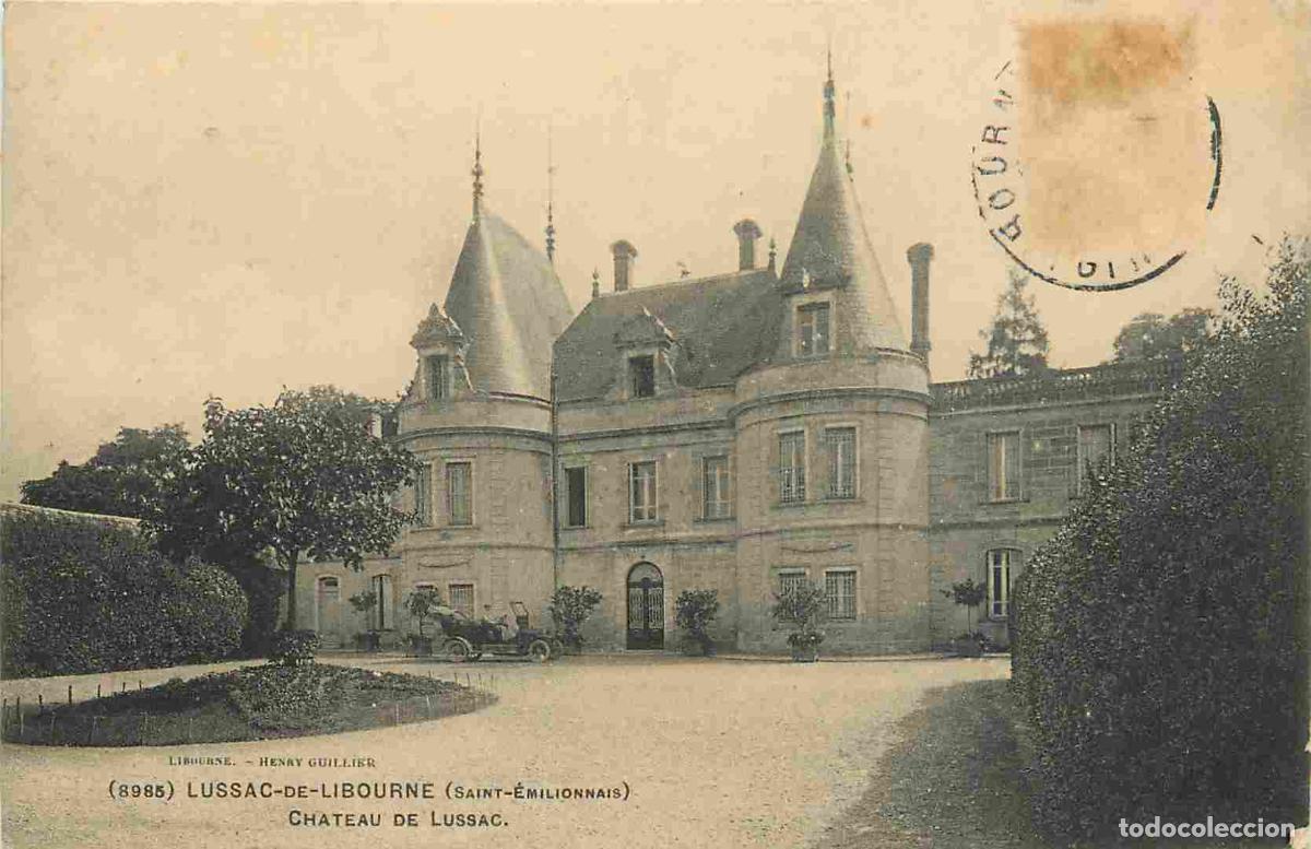 Cartes Postales: 33 - Lussac de Libourne - Ch&acirc;teau de Lussac - CPA - Oblit&eacute;ration de 1912 - Voir Scans Recto-Verso