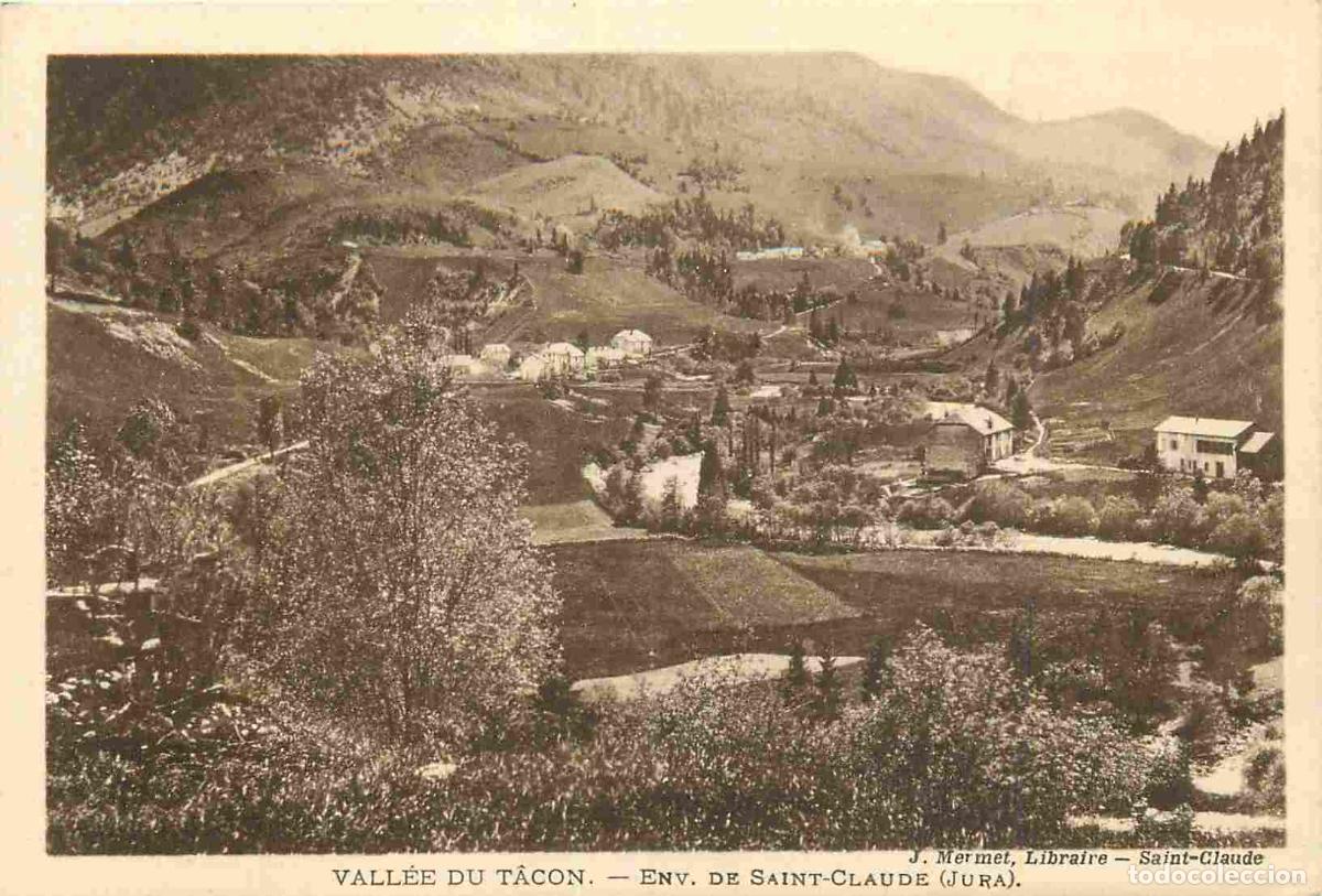 Postcards: 39 - Vall&eacute;e du Tacon - Aux environs de Saint-Claude - CPA - Voir Scans Recto-Verso