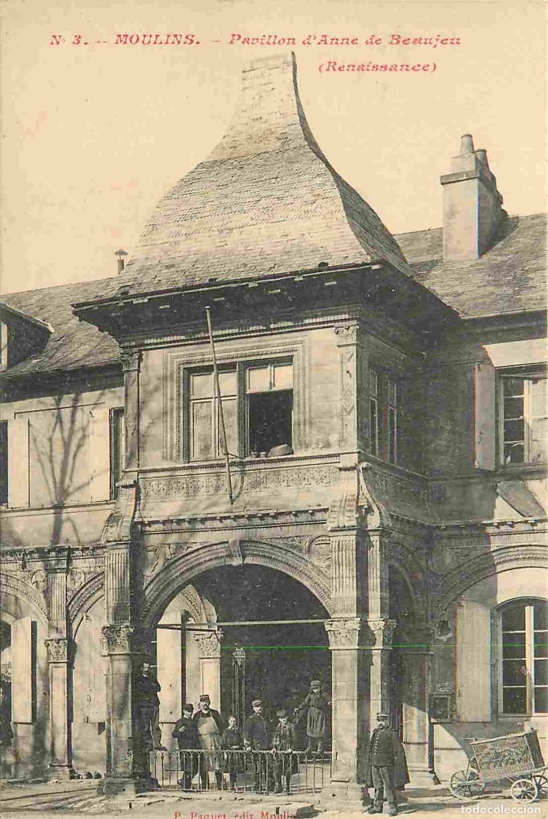 Cartes Postales: 03 - Moulins - Pavillon d'Anne de Beaujeu - Anim&eacute;e - CPA - Voir Scans Recto-Verso