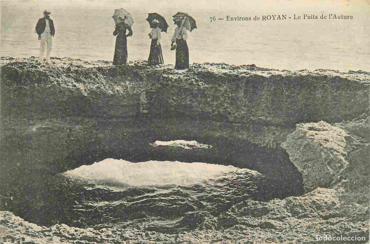 Postais: 17 - Royan - Le puits de l auture - Anim&eacute;e - CPA - Oblit&eacute;ration de 1909 - Voir Scans Recto-Verso