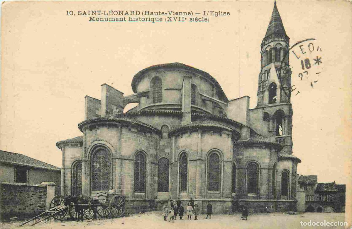 Postais: 87 - Saint Leonard - L eglise monument historique xvii siecle - Anim&eacute;e - CPA - Oblit&eacute;ration de 1917