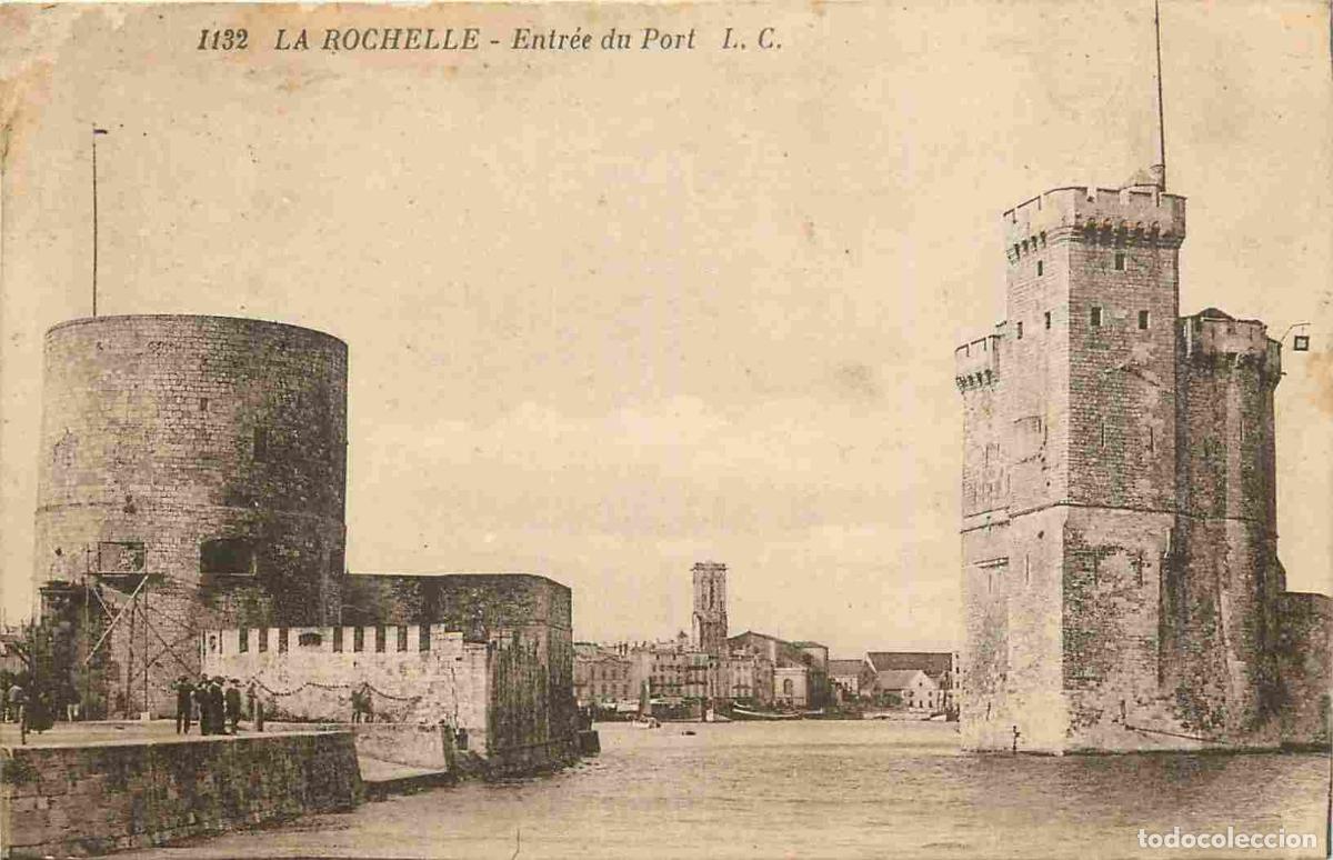 Postais: 17 - La rochelle - Entree du port - CPA - Oblit&eacute;ration - Voir Scans Recto-Verso