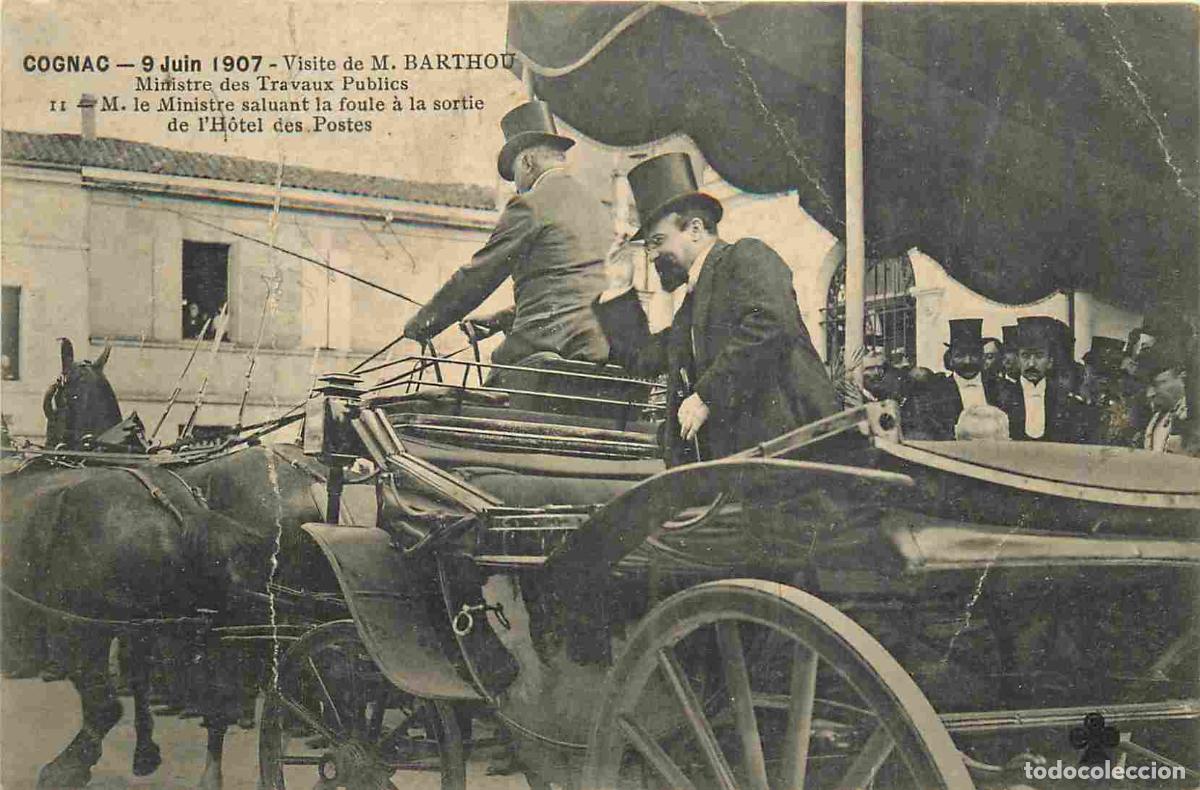 Postais: 16 - Cognac - 9 juin 1907 visite de Barthou Ministre des Travaux Publics - Anim&eacute;e - CPA - Etat frois