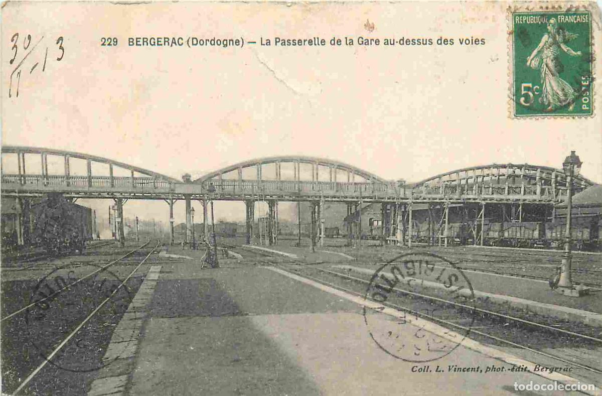 Postais: 24 - Bergerac - La passerelle de la gare au dessus des voies - CPA - Oblit&eacute;ration de 1913 - Etat fro