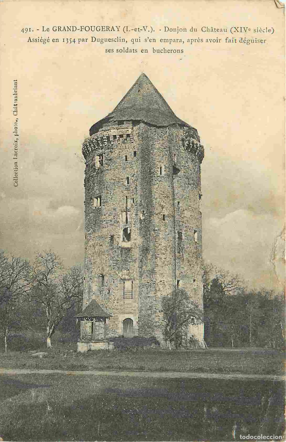 Cartes Postales: 35 - Le Grand Fougeray - Donjon du Ch&acirc;teau - CPA - Oblit&eacute;ration de 1910 - Voir Scans Recto-Verso