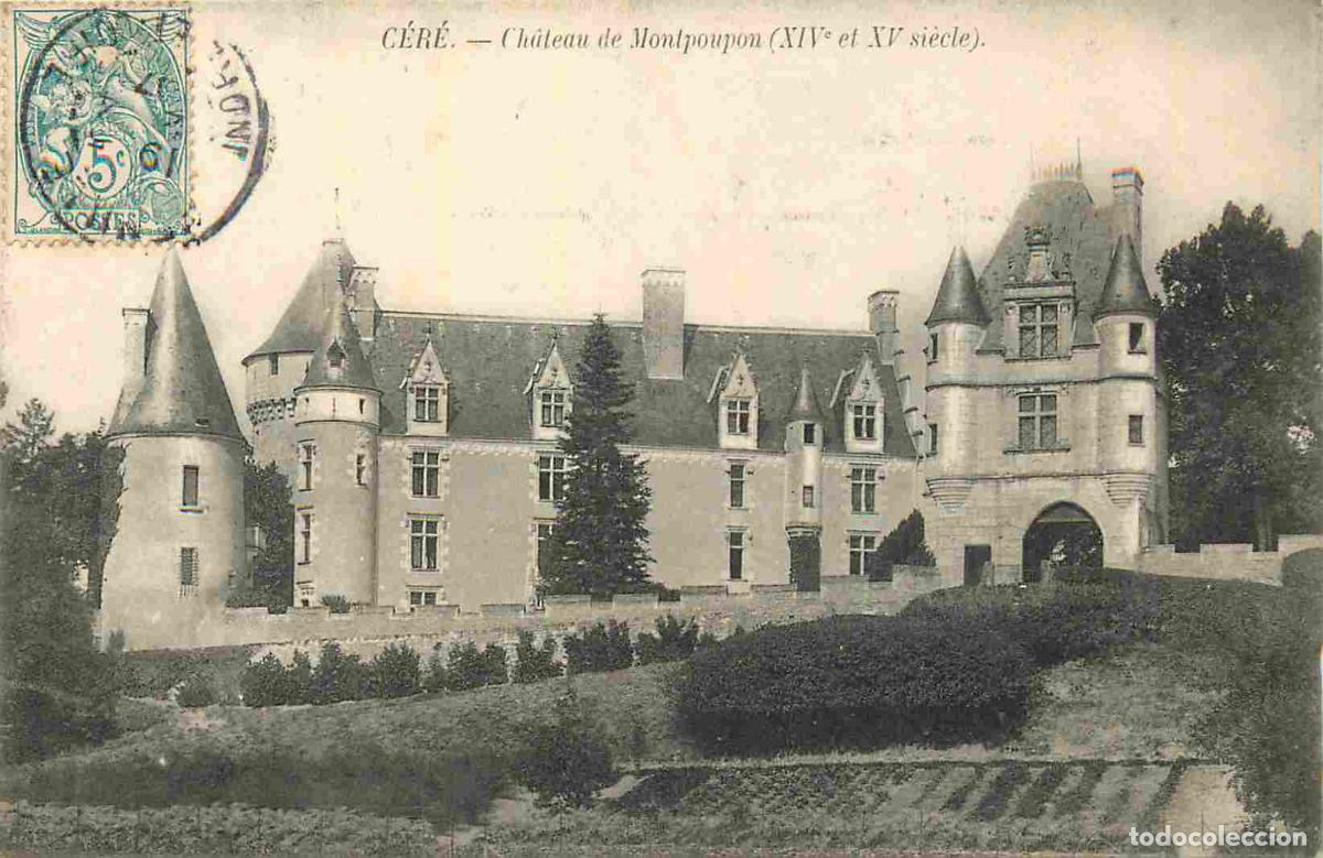 Postkarten: 37 - C&eacute;r&eacute;-la-Ronde - Ch&acirc;teau de Montpoupon - CPA - Oblit&eacute;ration de 1907 - Voir Scans Recto-Verso