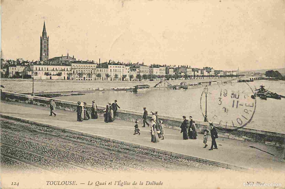 Postkarten: 31 - Toulouse - Le quai est l'&eacute;glise de la Dalbade - Anim&eacute;e - CPA - Oblit&eacute;ration de 1905 - Voir Scan