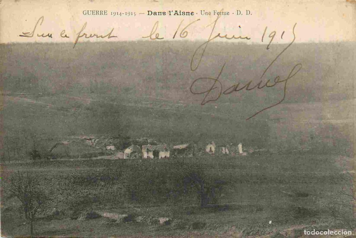 Cartoline: 02 - Aisne - Guerre 1914-1918 - Une ferme - CPA - Oblit&eacute;ration de 1915 - Voir Scans Recto-Verso