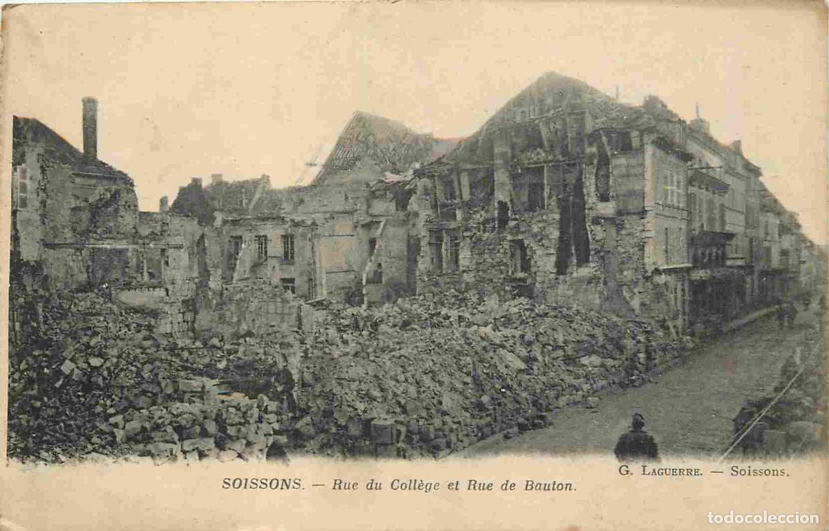 Cartoline: 02 - Soissons - Guerre 1914-1918 - Rue du coll&egrave;ge et rue de Bauton - Ruines - CPA - Voir Scans Recto