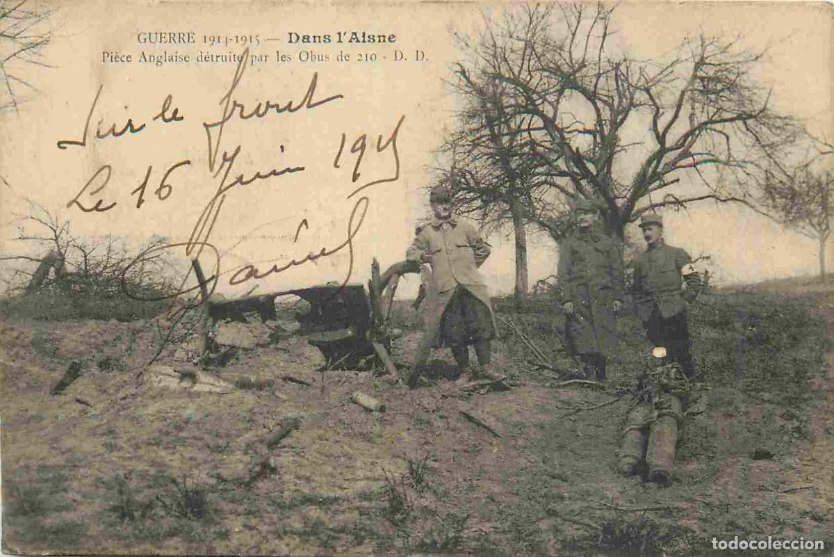 Cartoline: 02 - Aisne - Guerre 1914-1918 - Pi&egrave;ce anglaise d&eacute;truite par les obus de 210 - Anim&eacute;e - Militaria - C