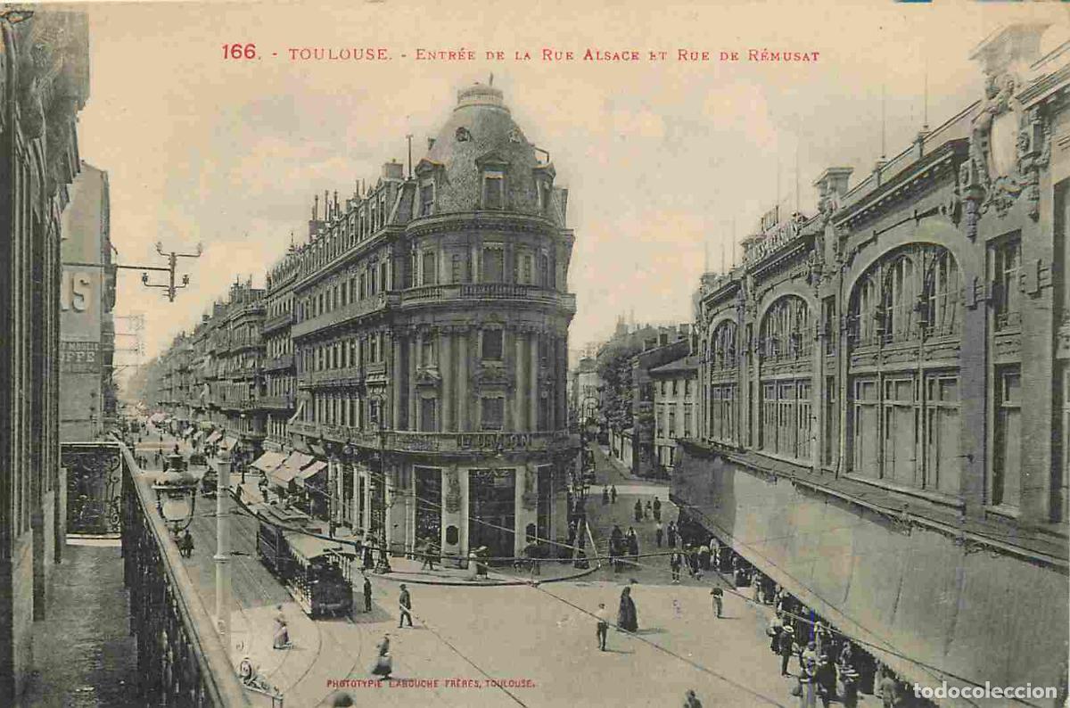 Postkarten: 31 - Toulouse - Entree de la rue alsace et rue de remusat - Anim&eacute;e - Tramway - CPA - Voir Scans Rect