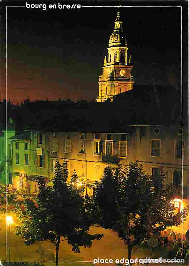 Postais: Francia - 01 - Bourg en Bresse - Place Edgar Quinet - La Coll&eacute;giale Notre Dame - Vue de Nuit - Flamm