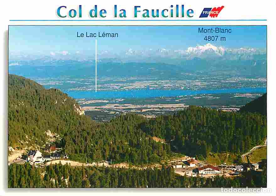 Postkarten: Francia - 01 - Le Col de la Faucille - La Chaine des Alpes - Le Mont Blanc - Le Lac L&eacute;man - La Vieil
