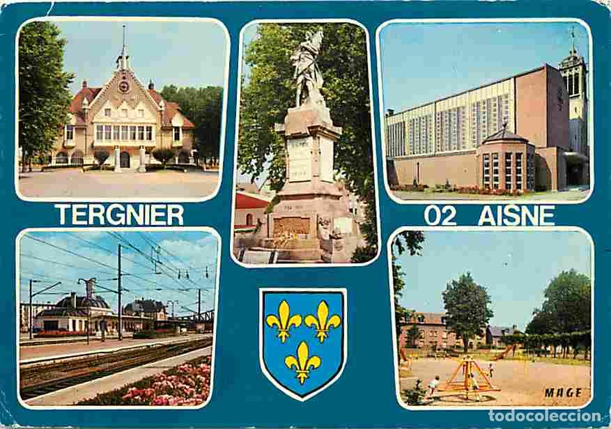 Postkarten: Francia - 02 - Tergnier - Multivues - Monument aux Morts - Gare - Square - Blasons - CPM - Voir Scan