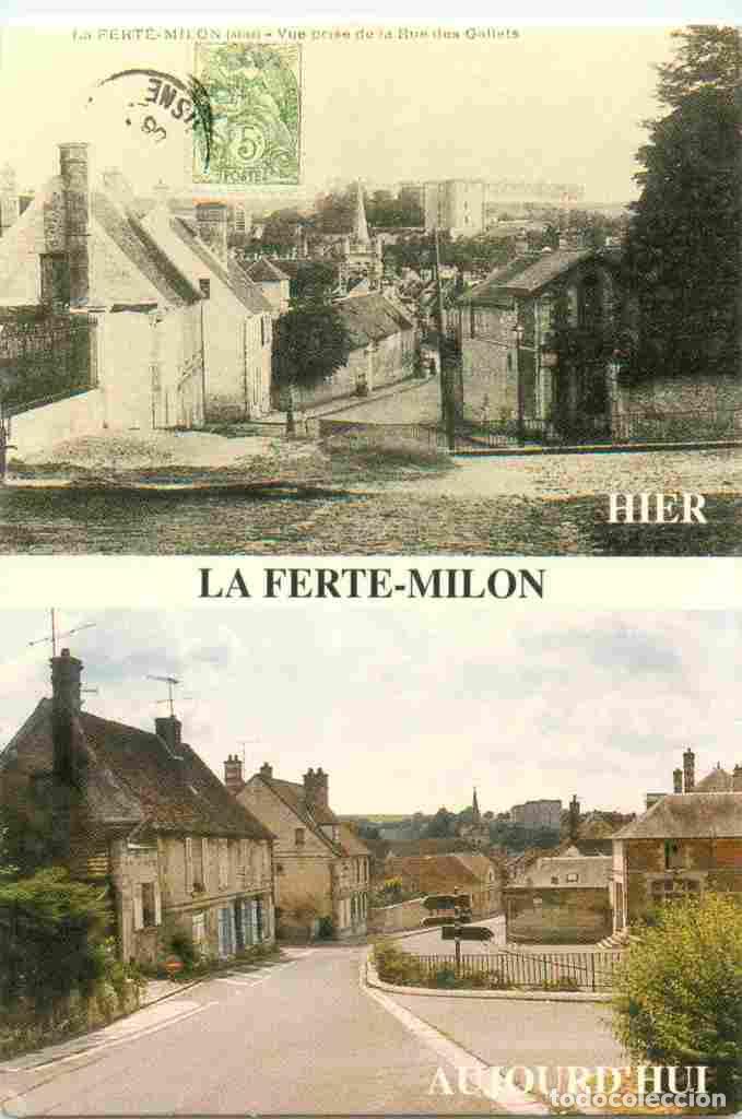 Postkarten: Francia - 02 - La Fert&eacute; Milon - Hier et aujourd'hui - Multivues - CPM - Carte Neuve - Voir Scans Rec