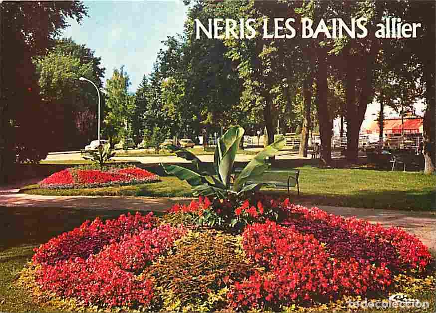 Cartes Postales: Francia - 03 - N&eacute;ris les Bains - Le Parc - Massifs Floraux - Fleurs - CPM - Voir Scans Recto-Verso