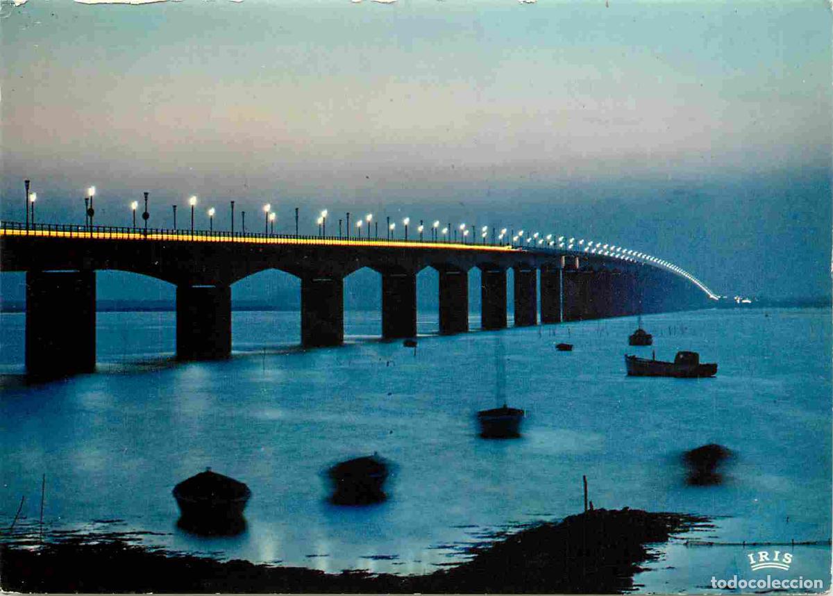 Postales: Francia - 17 - Ile d'Ol&eacute;ron - Le Viaduc Ol&eacute;ron Continent - Vue de Nuit - CPM - Flamme Postale - Voir