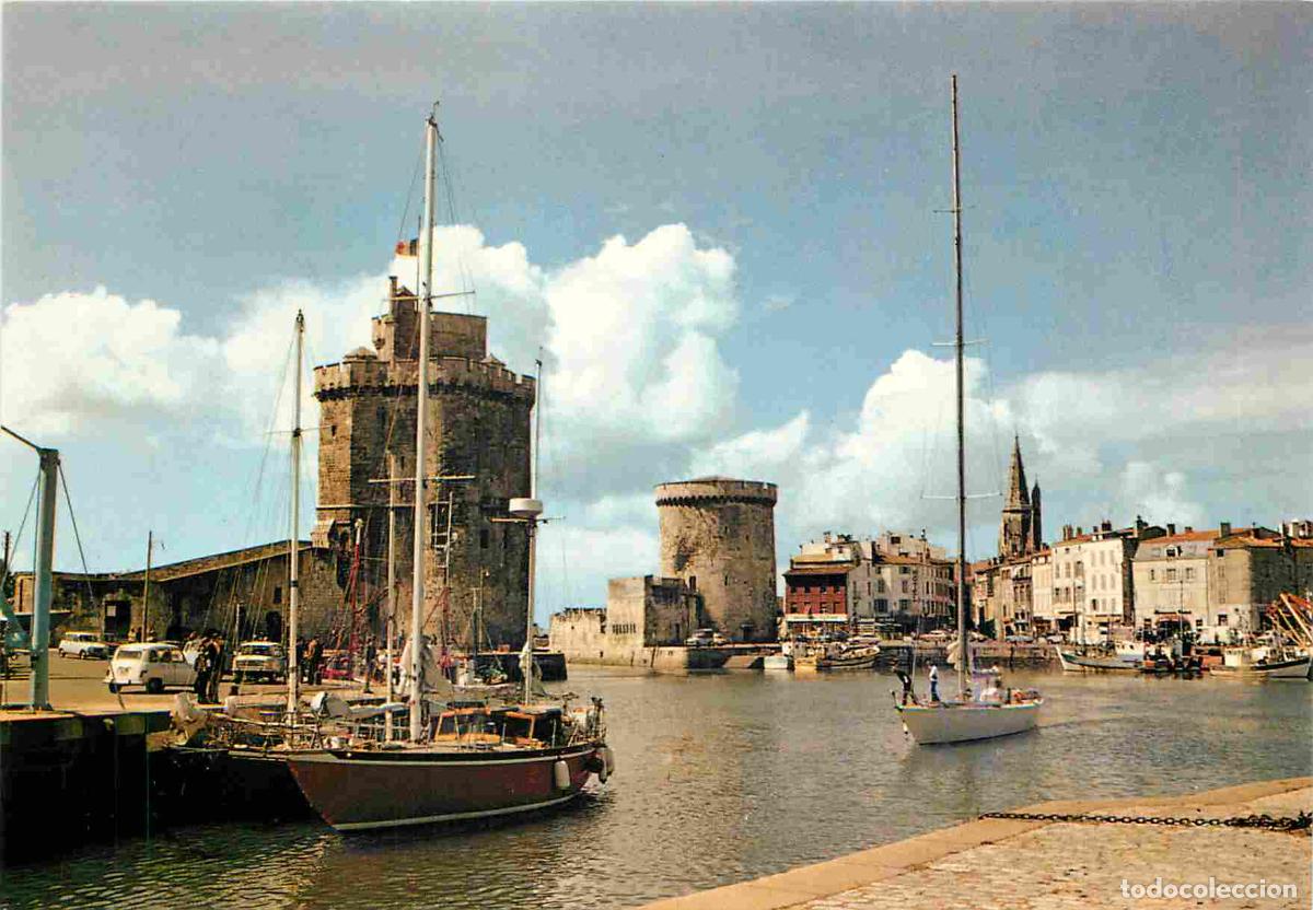 Postales: Francia - 17 - La Rochelle - Le vieux Port - Les deux Tours - Tour Saint Nicolas et Tour de la Chain