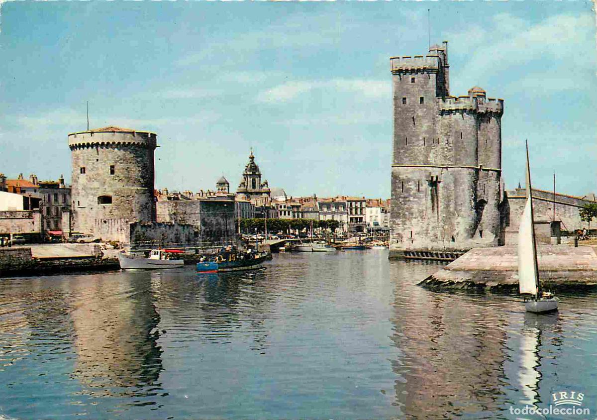Postales: Francia - 17 - La Rochelle - Le vieux Port - Les deux Tours - Tour Saint Nicolas et Tour de la Chain