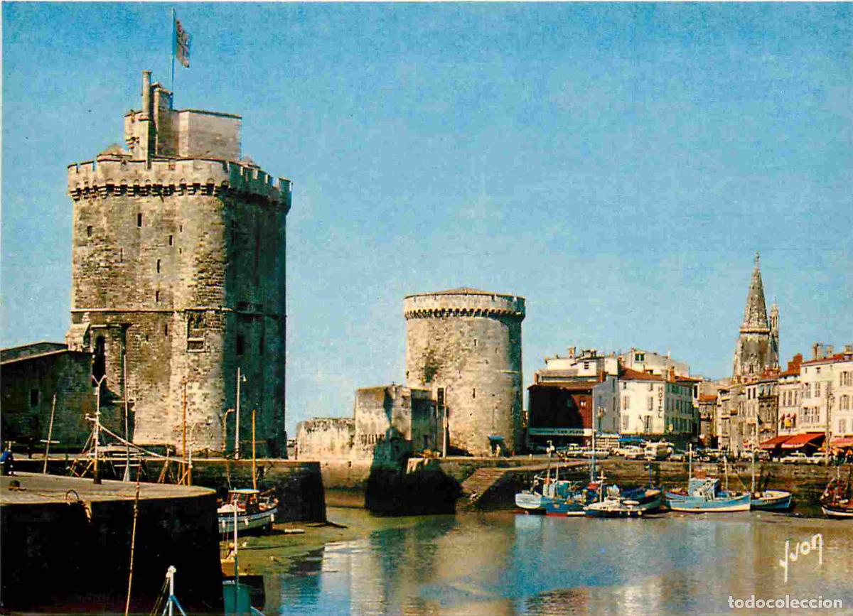 Postales: Francia - 17 - La Rochelle - Le vieux Port - Les deux Tours - Tour Saint Nicolas et Tour de la Chain