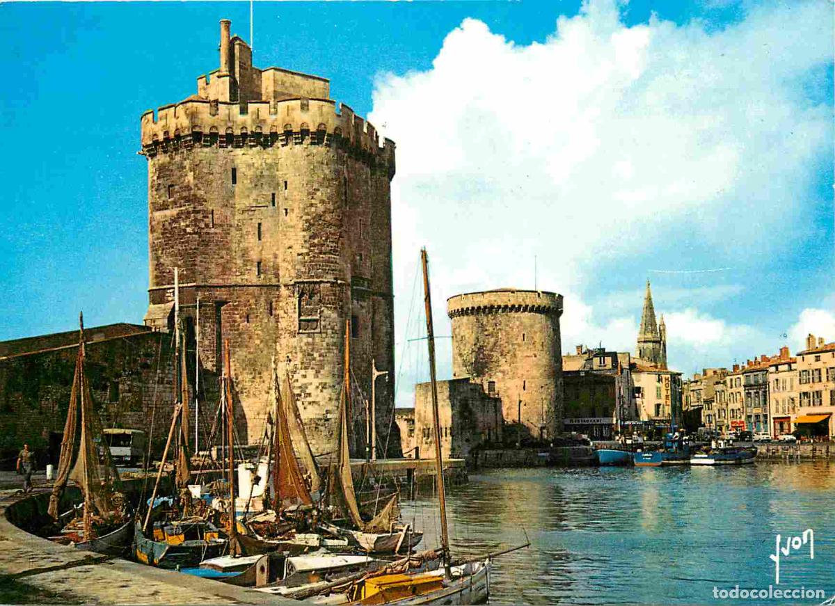 Postales: Francia - 17 - La Rochelle - Le vieux Port - Les deux Tours - Tour Saint Nicolas et Tour de la Chain
