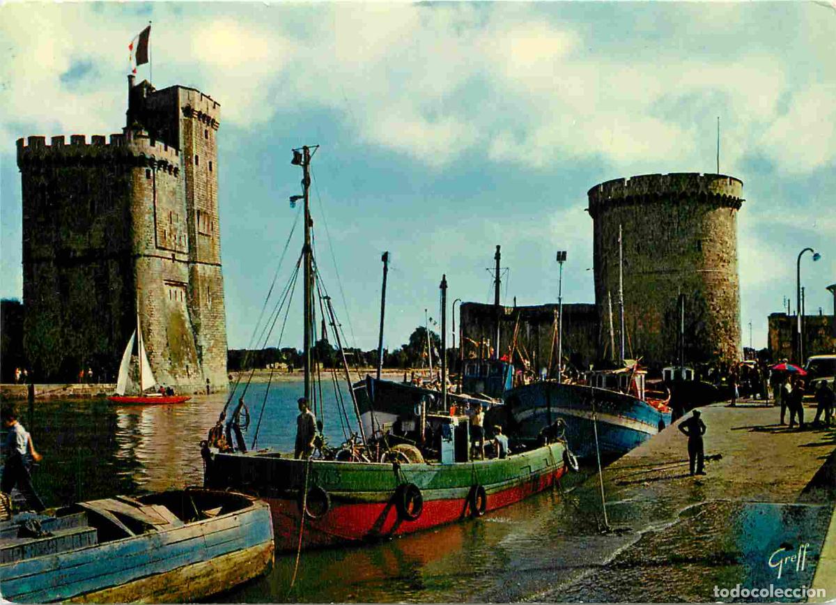 Postales: Francia - 17 - La Rochelle - Le vieux Port - Les deux Tours - Tour Saint Nicolas et Tour de la Chain